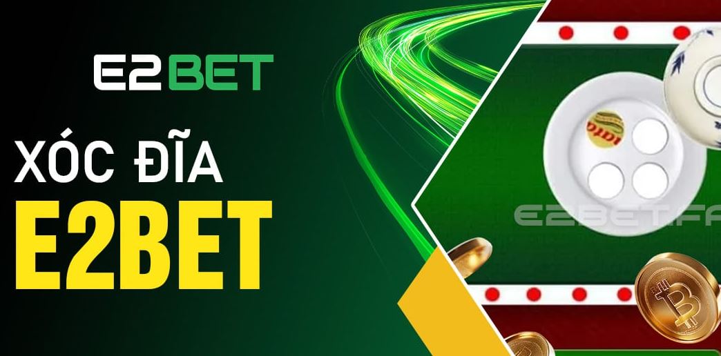 Chiến Lược Chơi Xóc Đĩa E2Bet Hiệu Quả: Từ Cơ Bản Đến Nâng Cao